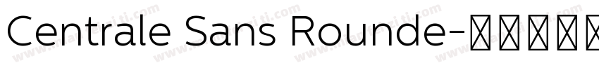 Centrale Sans Rounde字体转换